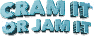 Cram it or jam it